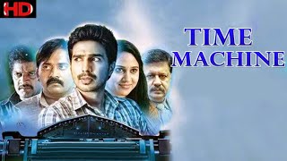 TIME MACHINE  HD  Latest South New Movies  Hindi Full Movie  Latest Hindi Dubbed Movies [upl. by Navetse]