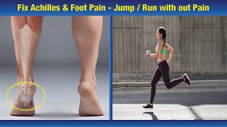 Unbelievable way to Fix Achilles Tendonitis amp FootAnkle Pain  Run amp Jump WITH ZERO PAIN [upl. by Neeroc667]