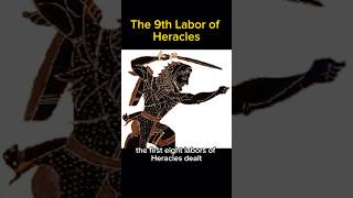 The 9th Labor of Heracles heracles greekheroes [upl. by Noelopan]