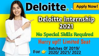 Internship in Deloitte  How to Apply in Deloitte Internship  Internship 2021  Skills Improvement [upl. by Haila]