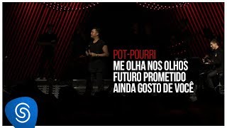 Sorriso Maroto  Me Olha nos OlhosFuturo PrometidoAinda Gosto de VocêDe Volta Pro Amanhã Vol 3 [upl. by Alaric]