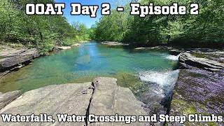 Ozark Overland Adventure Trail Day 2  Solo Episode 2 Waterfalls Water Crossings and Steep climbs [upl. by Khosrow]