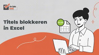 Instructievideo Titels blokkeren in Excel  Ter Zake Excel [upl. by Schiff]