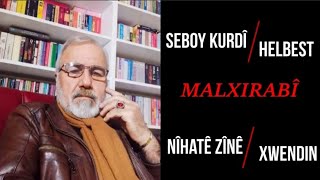 Malxirabi HelbestSeboy Kurdî XwendinNîhateZînê [upl. by Mharba]