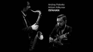 Isfahan  tenor sax and guitar duo [upl. by Faria]