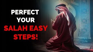 The Ultimate Guide to PERFECTING Your Salah WATCH BEFORE PRAYING [upl. by Atiz267]