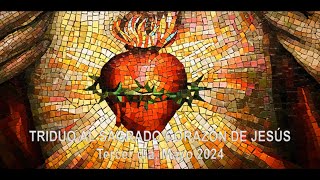 Triduo al Sagrado Corazón de Jesús  Mayo 2024  Tercer día [upl. by Eliga393]