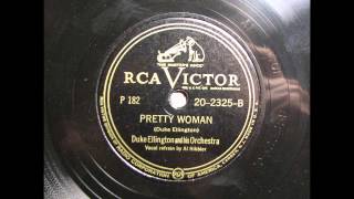 PRETTY WOMAN Jazz by Duke Ellington with vocal Al Hibbler 1947 [upl. by Nawuq]