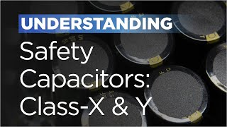 Safety Capacitors in EMI Filters Understanding ClassX and Y [upl. by Anertac]