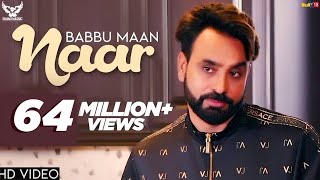 Babbu Maan  Naar  Official Music Video  Ik C Pagal  New Punjabi Songs 2018 [upl. by Waylen]