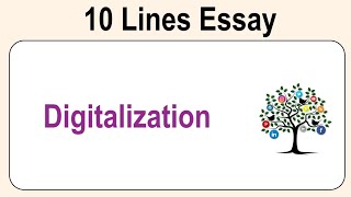 10 Lines on Digitalization  Essay on Digitalization in English  Digitalization Essay Writing [upl. by Longerich]