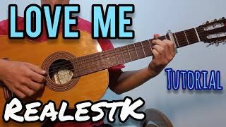 Love Me RealestK  Guitar  Tutorial [upl. by Good]