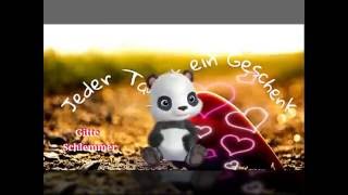 ♥Jeder neue Tag ist wie ein Geschenk▶der Dir Kraft gibt♥ [upl. by Vance]