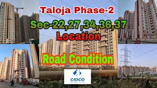 Taloja Phase 2 Sector 22 27 34 36 37 Location Detail  Road Condition  Cidco Lottery Project [upl. by Ferreby742]