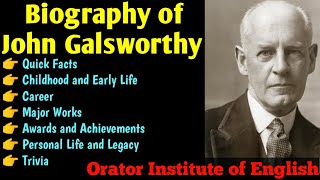 Biography of John Galsworthy  Life Works and Contribution of Galsworthy [upl. by Amory733]