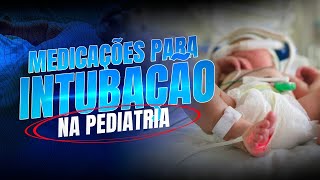 Medicações para intubação na pediatria  Dr Caíque pediatra [upl. by Ddart]