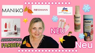 ALLE NEUHEITEN  MANIKO FARBEN ANWENDUNG DM  ROSSMANN [upl. by Stephania]