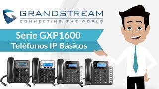 Grandstream  Serie GXP1600 Teléfonos IP Básicos [upl. by Ataynek]