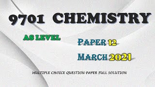 CIE AS level Chemistry 9701  M21 Q12  Fully Solved Paper  March 2021 Qp 12  970112FM21 Mcqs [upl. by Ella]