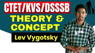 Lev Vygotsky Theory  CDP Class  CTET  KVS  DSSSB  REET Child Development and Pedagogy [upl. by Klement718]