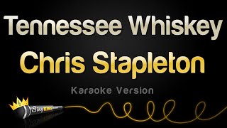 Chris Stapleton  Tennessee Whiskey Karaoke Version [upl. by Enybor]