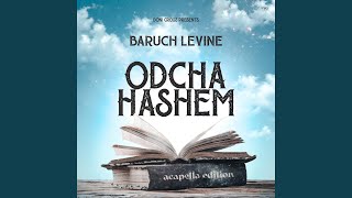 Odcha Hashem Acapella Edition [upl. by Dory154]