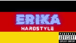 Erika Hardstyle Official Audio [upl. by Nebe]