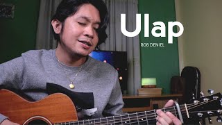 Ulap  Rob Deniel Acoustic Cover [upl. by Kern]