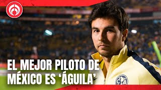 ‘Checo’ el mejor piloto en la historia de México ¡Es americanista [upl. by Rust]