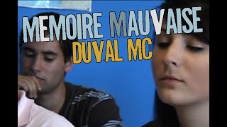 Duval Mc  Mémoire Mauvaise [upl. by Qooraf]