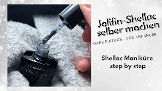 Shellac Maniküre selber machen  Für Anfänger [upl. by Arras422]