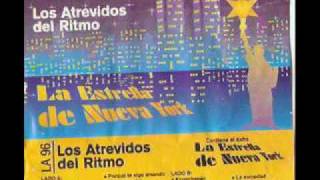 Los Atrevidos del Ritmo La Estrella de Nueva York 1996BC [upl. by Gilletta]