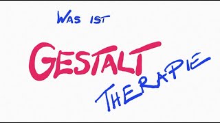 Was ist Gestalttherapie [upl. by Urial684]