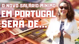 PORTUGAL FAZ PROPOSTA DO AUMENTO DO SALÁRIO MÍNIMO  Vai morar em Portugal em 2023 Saiba disso [upl. by Amery]