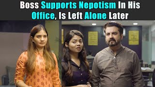 Boss Supports Nepotism In His Office Is Left Alone Later  Purani Dili Talkies  Hindi Short Films [upl. by Nerak]