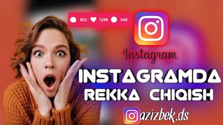 INSTAGRAMDA TEZ REKKA CHIQISH instagramda rekka chiqish akkaunt buzish instagram rek instagramuz [upl. by Eissahc393]