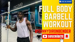 FULL BODY BARBELL WORKOUT [upl. by Raymond]