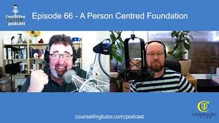 Episode 66 Does personcentred counselling underpin all counselling modalities [upl. by Ominoreg863]