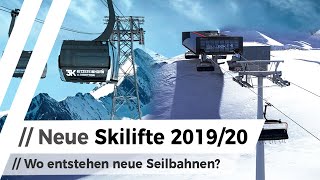 Wahnsinn Top 7 neue Skilifte in der Skisaison 201920  2497 Mio € [upl. by Konstantin]