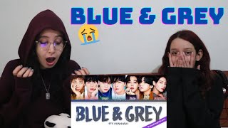 BTS Blue amp Grey Lyrics 방탄소년단 Blue amp Grey 가사  REACTION [upl. by Ardnwahs]