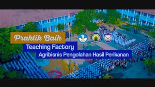 Praktik Baik Inobel TeFa Agribisnis Pengolahan Hasil Perikanan APHP  SMKN 5 Kabupaten Tangerang [upl. by Meehaf]