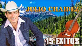 Julio Chaidez  15 Exitos Corridos Con Tololoche Album Completo [upl. by Sybley628]