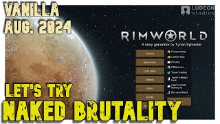 Naked and Afraid  RimWorld  Aug 2024 v15 [upl. by Eerrahs982]