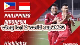 Vòng loại world cup 2026 Philippines Indonesia [upl. by Scibert]