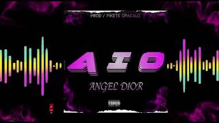 Angel Dior  AIO audio oficial [upl. by Nywles]