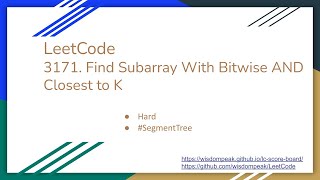 【每日一题】LeetCode 3171 Find Subarray With Bitwise AND Closest to K [upl. by Rachele]