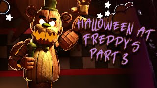 FNAFSFM Halloween At Freddys Part 3 for ZerrekTheDog [upl. by Lladnyk]