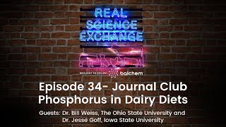 Real Science Exchange 2022 Journal Club Phosphorus in Dairy Diets [upl. by Lemor490]