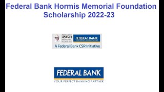 Federal Bank Hormis Memorial Foundation Scholarship 202223 [upl. by Skinner214]