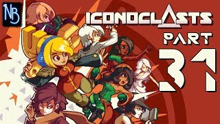 Iconoclasts Walkthrough Part 31 No Commentary [upl. by Nirek]